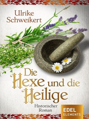 cover image of Die Hexe und die Heilige